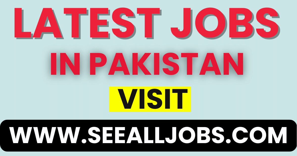 Latest Jobs in Pakistan, today jobs, job, jobs, vacancy