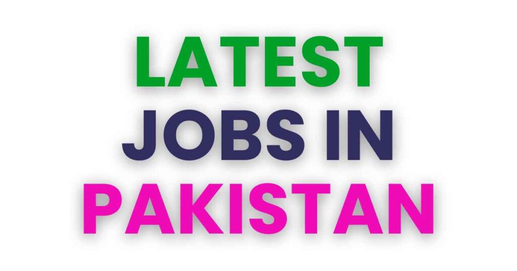 Latest jobs in Pakistan