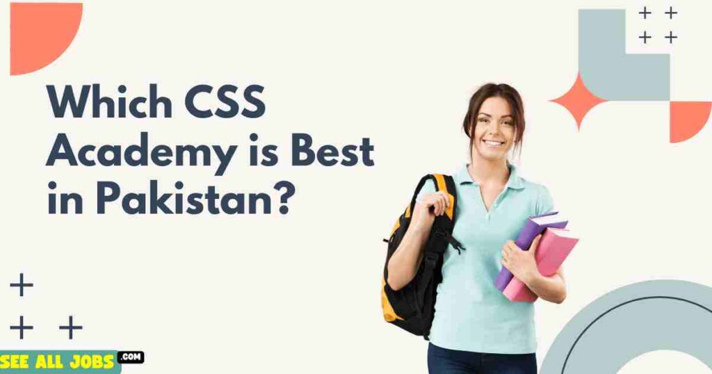 Which CSS Academy is Best in Pakistan? Top 5