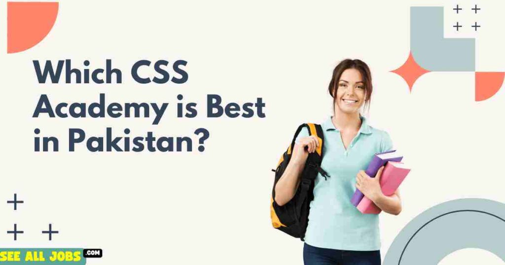 Which CSS Academy is Best in Pakistan Top 5 best css academies