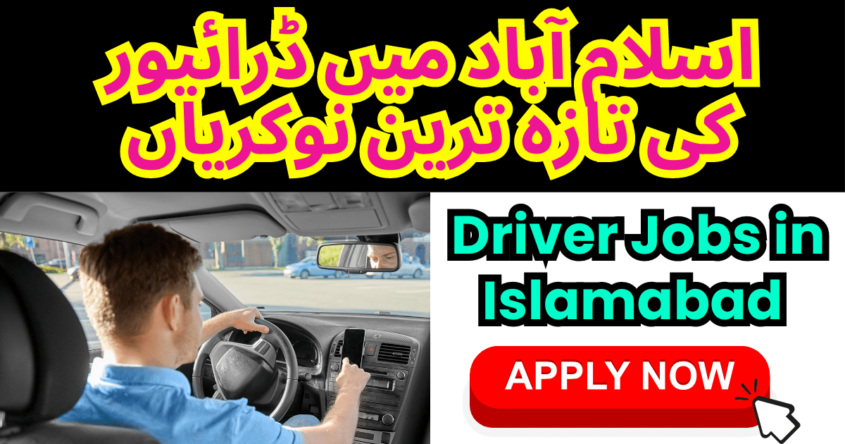 Driver Jobs in Islamabad