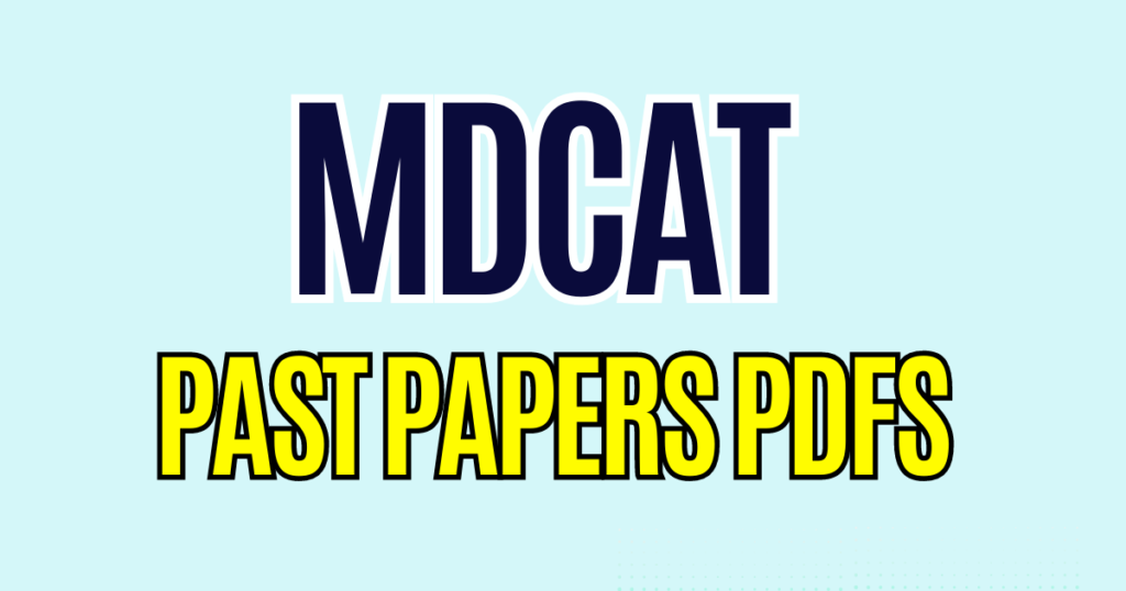 MDCAT Past Papers PDFs