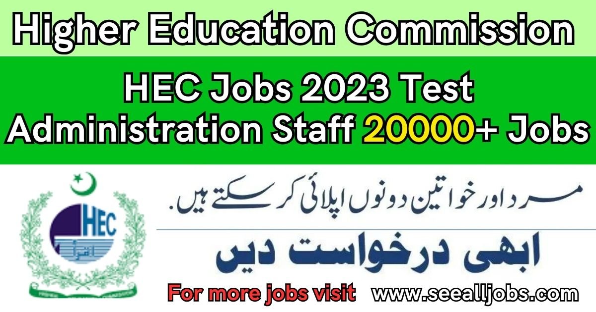 HEC Jobs 2023 Test Administration Staf