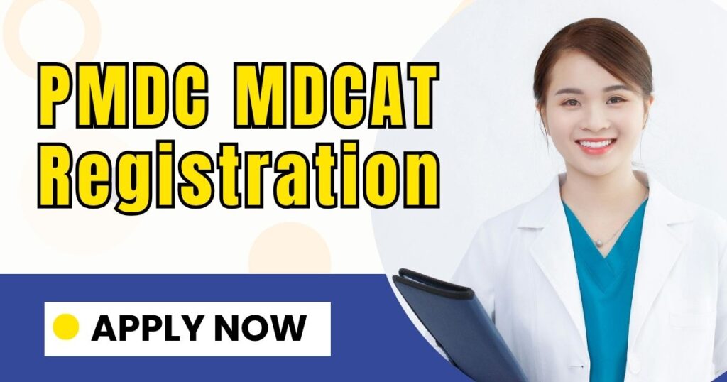 PMDC MDCAT Registration