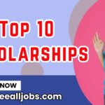 Top 10 Scholarships