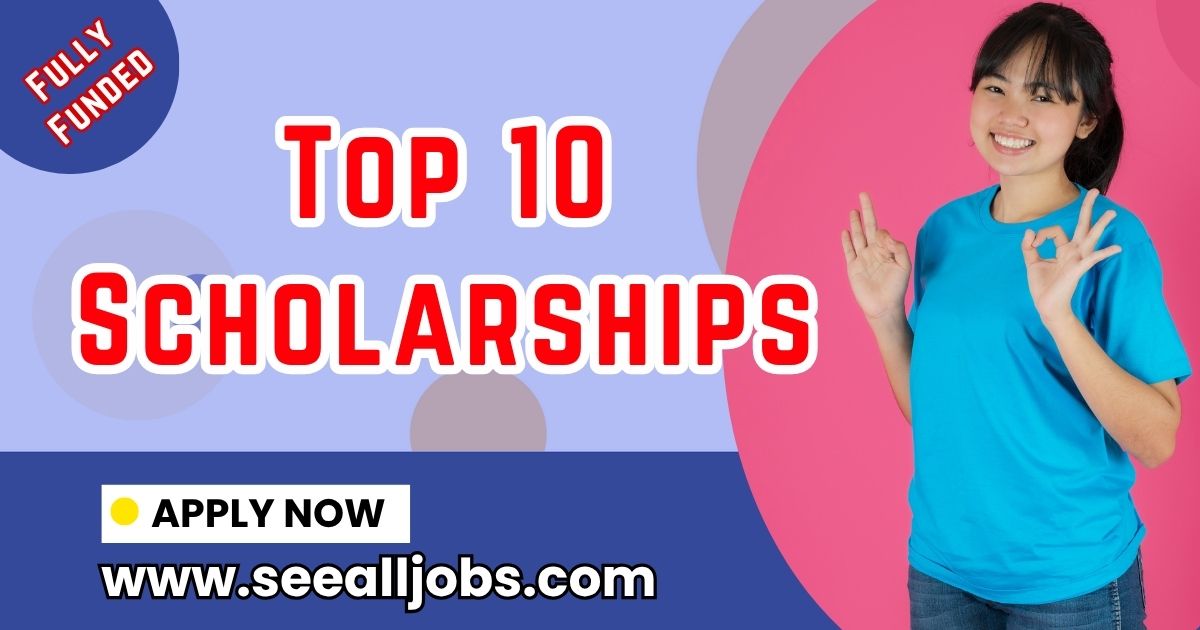 Top 10 Scholarships
